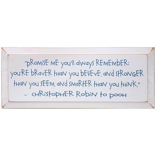 Christopher Robin Plaque - Promise Me You&#39;ll Always Remember Quote