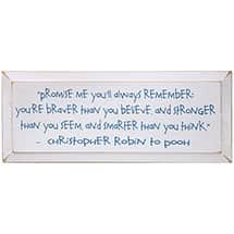 Christopher Robin Plaque - Promise Me You'll Always Remember Quote