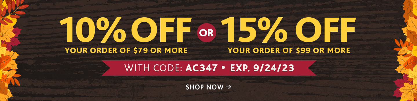 10% off $79+ or 15% off $99+. Use code: AC347. Ends 9/24/23.