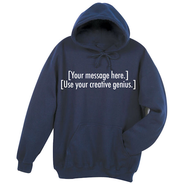 Product image for Personalized Custom T-Shirt or Sweatshirt with Two Lines of 25 Characters Each