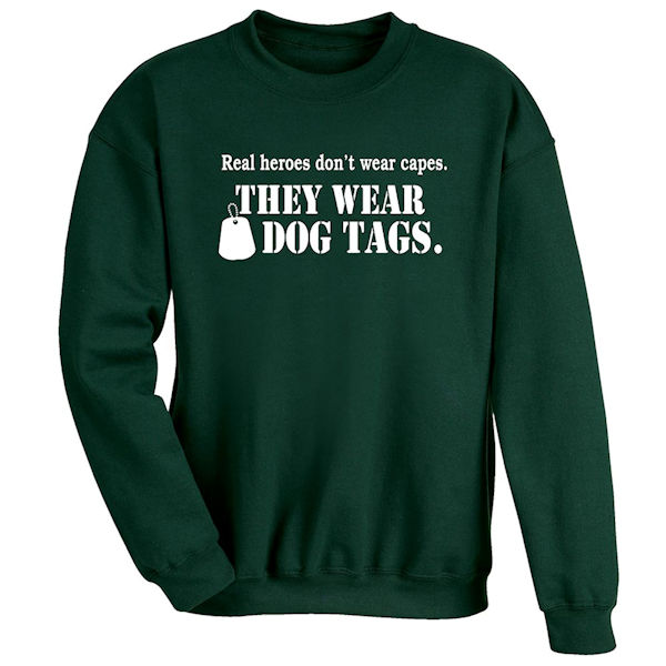 Product image for Real Heroes Wear Dog Tags T-Shirt or Sweatshirt