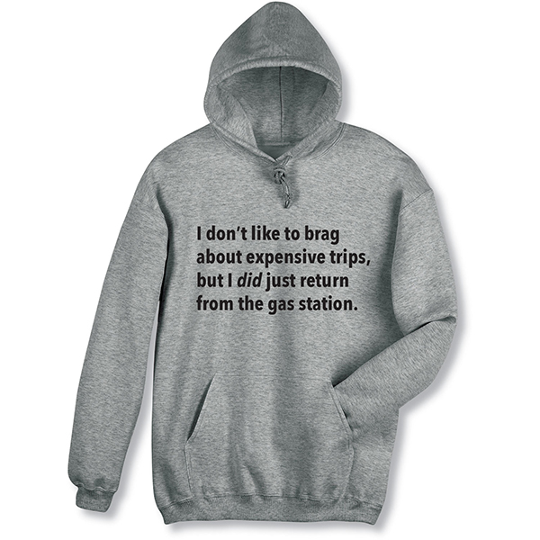 Product image for I Don’t Like to Brag T-Shirt or Sweatshirt - Gas Station