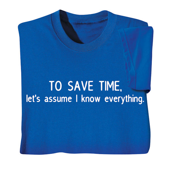 Product image for Save Time T-Shirt or Sweatshirt