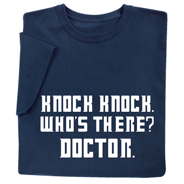Doctor ??? T-Shirt or Sweatshirt