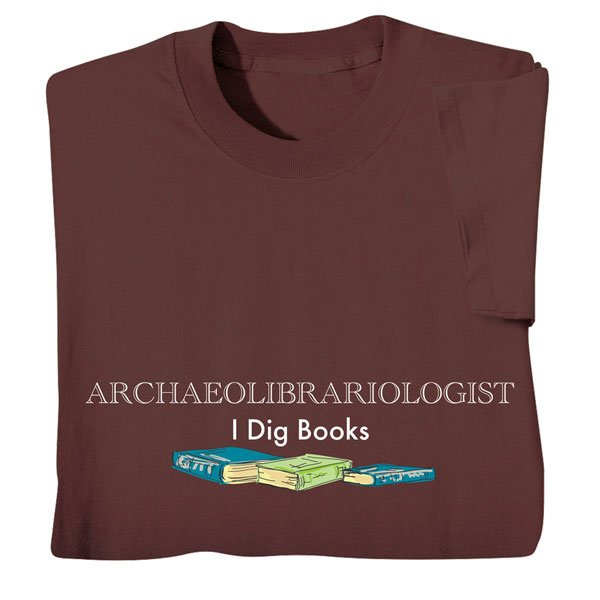 Archaeolibrariologist Shirts