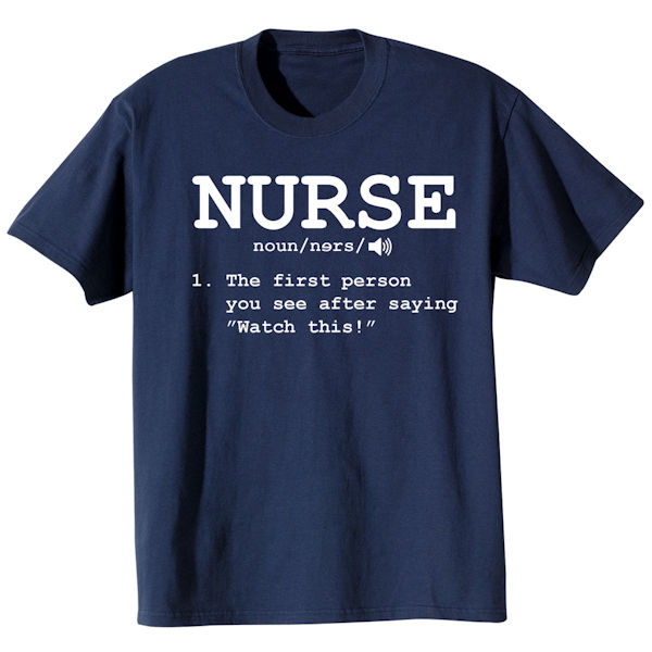 Product image for T-Shirt or Sweatshirt For Nurses - Nurse Definition