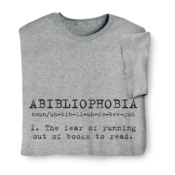 Product image for Abibliophobia T-Shirt or Sweatshirt