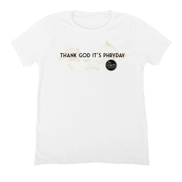 Miss Fisher's Mysteries - Thank God It's Phryday Ladies T-Shirt