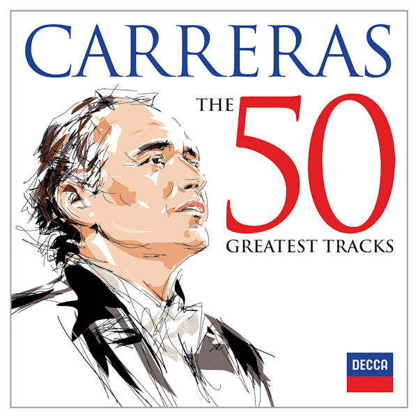 Carreras: The 50 Greatest Tracks CD