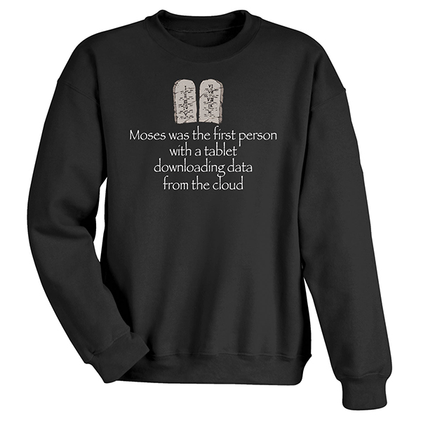 Product image for Moses and the Tablet T-Shirt or Sweatshirt