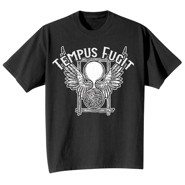 Tempus Fugit T-Shirt or Sweatshirt