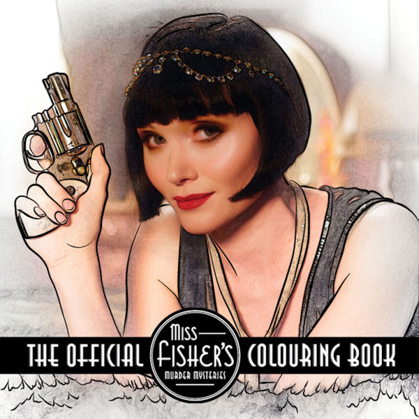 The Official Miss Fisher's Murder Mysteries Coloring Book