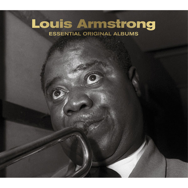 Jazz Greats Essential Original Albums Collections - Louis Armstrong