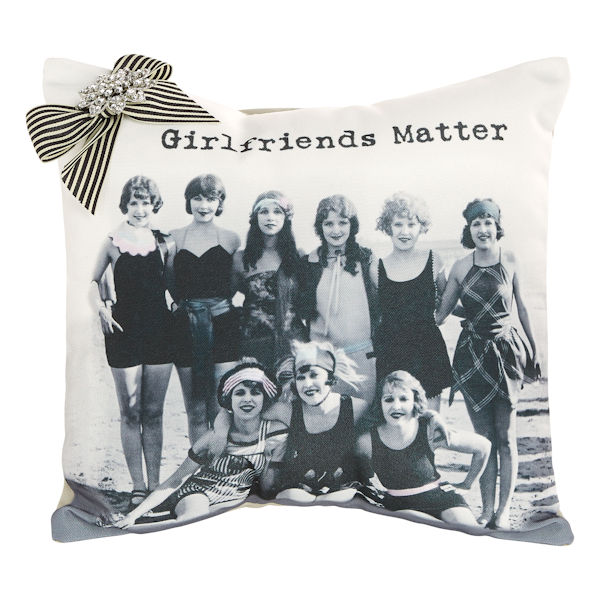 Girlfriends Matter Pillow