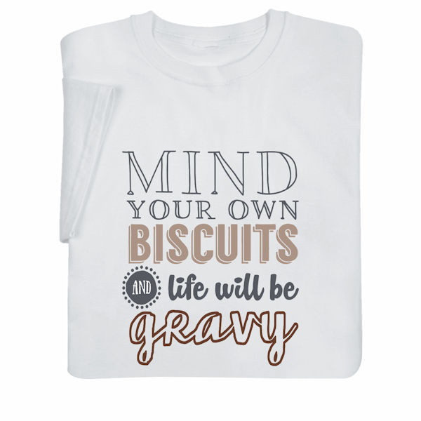 Product image for Mind Your Own Biscuits T-Shirt or Sweatshirt