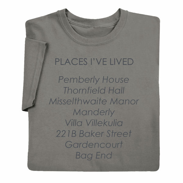 Product image for Places I've Lived T-Shirt or Sweatshirt
