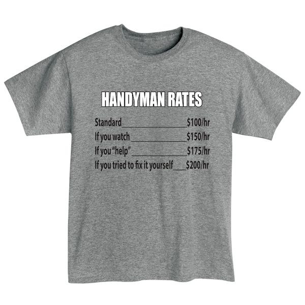 Product image for Handyman Rates T-Shirt or Sweatshirt