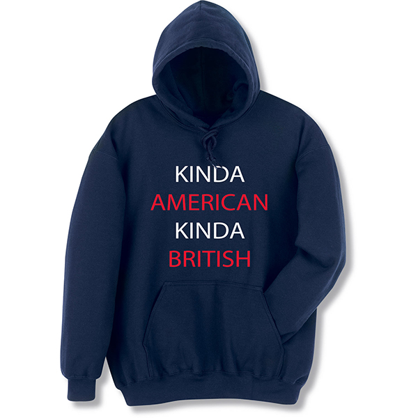 Product image for Kinda American Kinda British T-Shirt or Sweatshirt