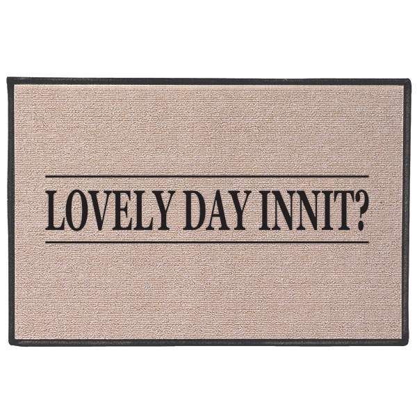 Product image for Lovely Day Innit? Doormat