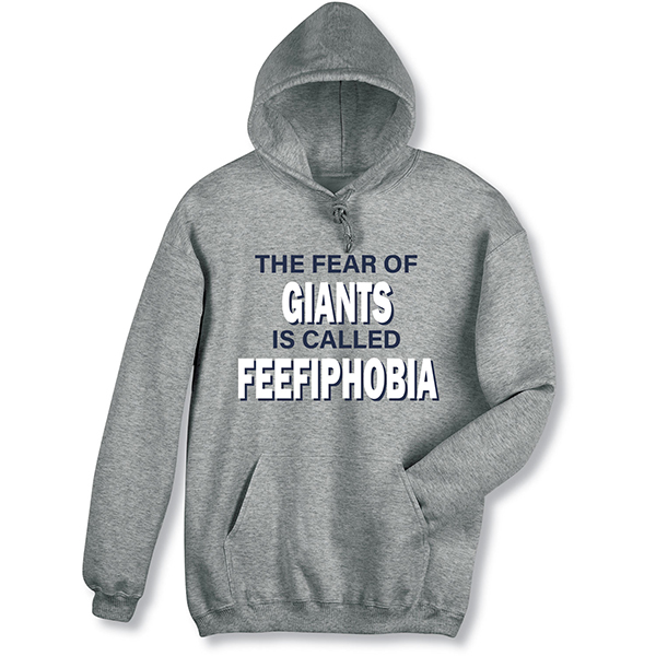 Fear of Giants T-Shirt or Sweatshirt