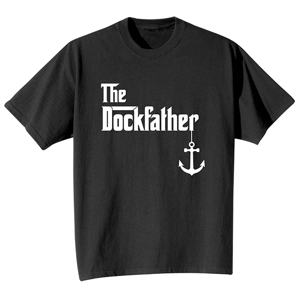 Product image for The DockFather T-Shirt or Sweatshirt