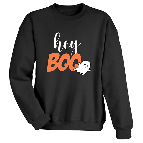 Product image for Hey Boo! T-Shirt or Sweatshirt