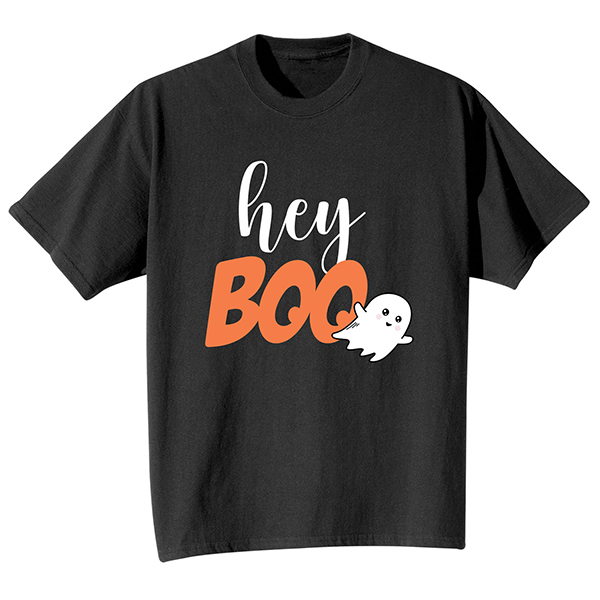 Product image for Hey Boo! T-Shirt or Sweatshirt