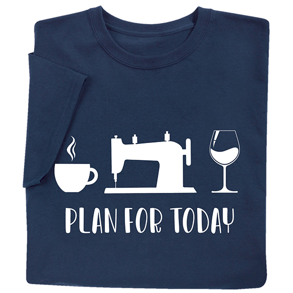 Product image for Plan for the Day T-Shirt or Sweatshirt