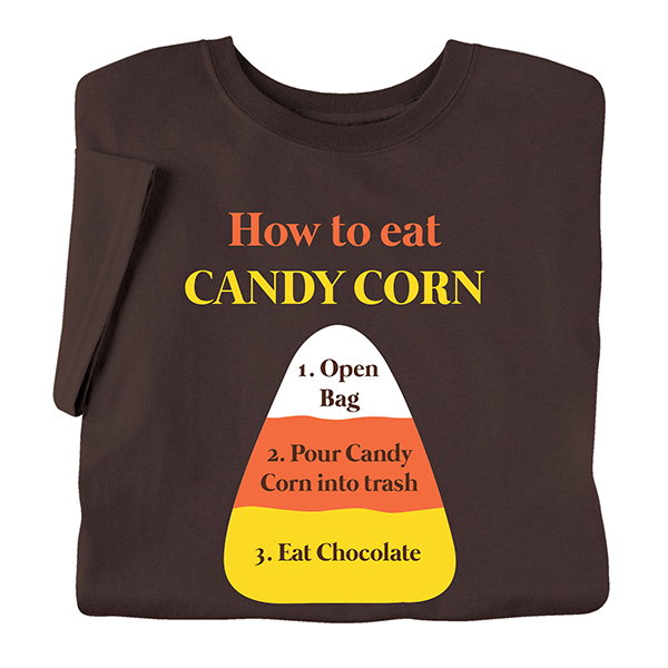 Product image for How to Eat Candy Corn T-Shirt or Sweatshirt