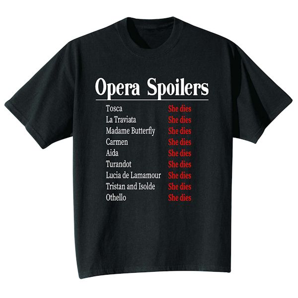 Product image for Opera Spoilers T-Shirt or Sweatshirt