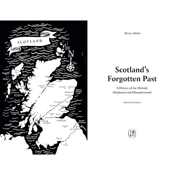 Scotland&rsquo;s Forgotten Past