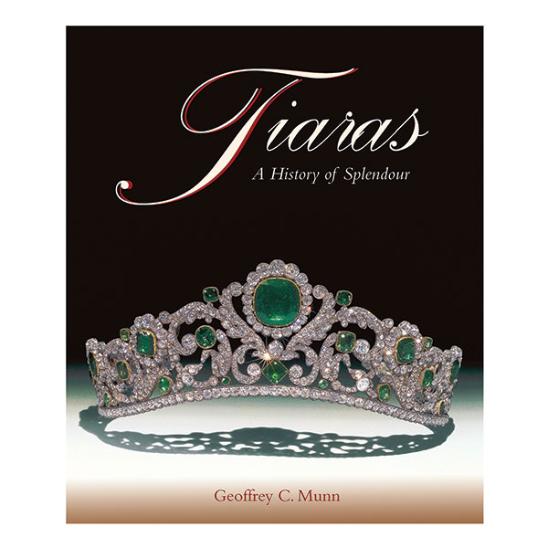 Tiaras: A History of Splendour (Hardcover)