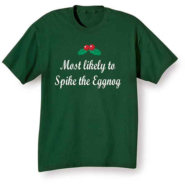 Personalized Holiday Most Likely T-Shirt or Sweatshirt