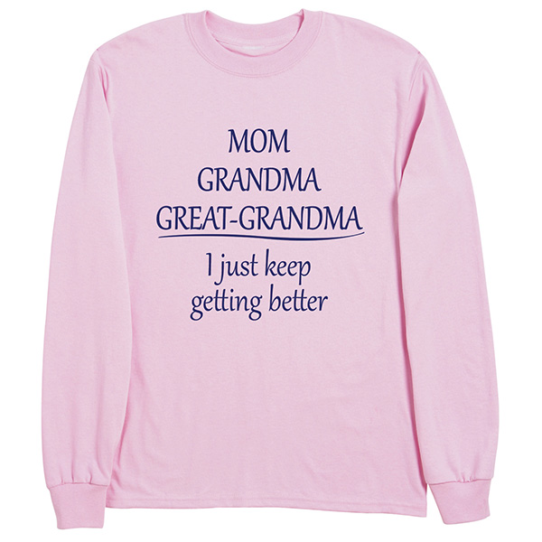 Mom Grandma Great Grandma T-Shirt or Sweatshirt