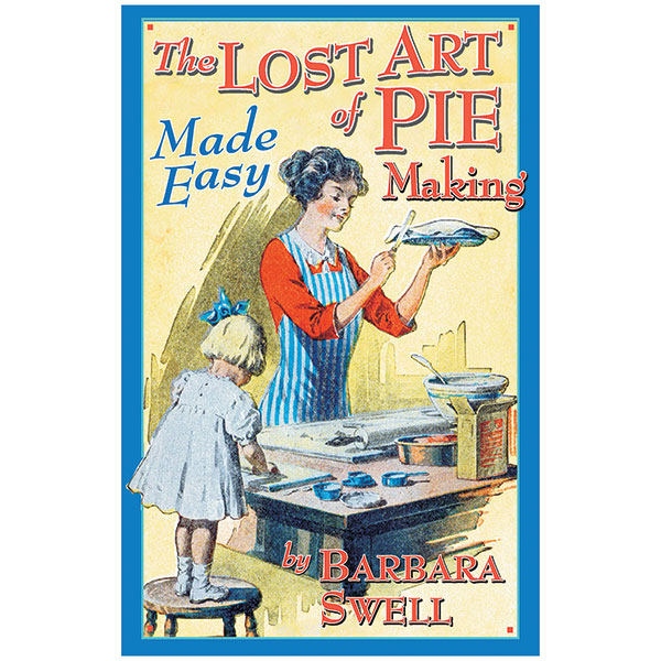Porcelain Pie Birds and The Lost Art of Pie Making Book (Paperback)