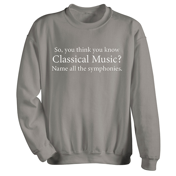 All the Symphonies T-Shirt or Sweatshirt