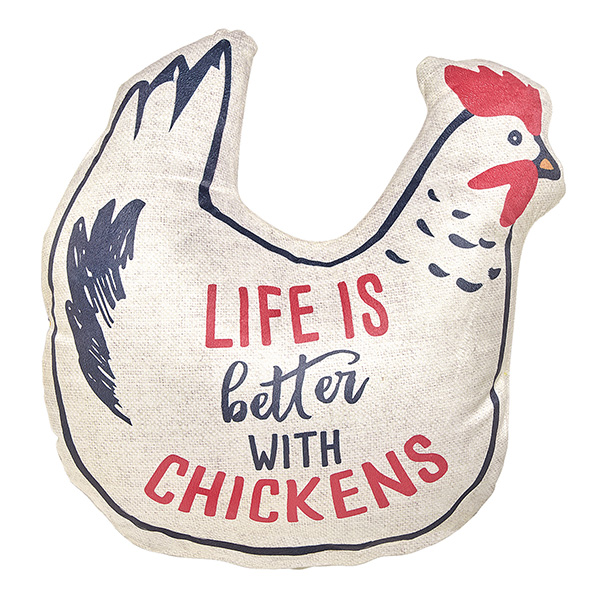 Life is Better with Chickens Pillow