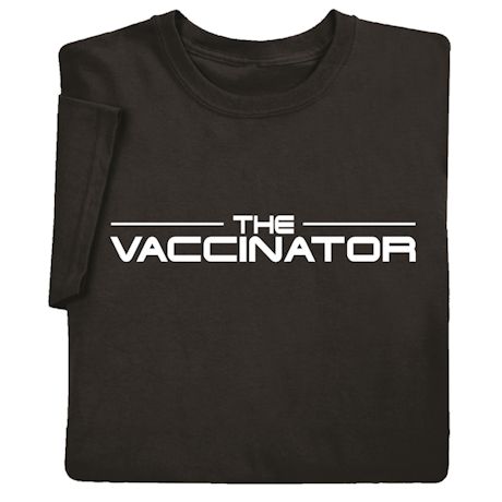 The Vaccinator Shirts