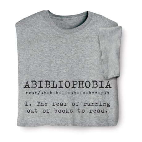 Abibliophobia Shirts