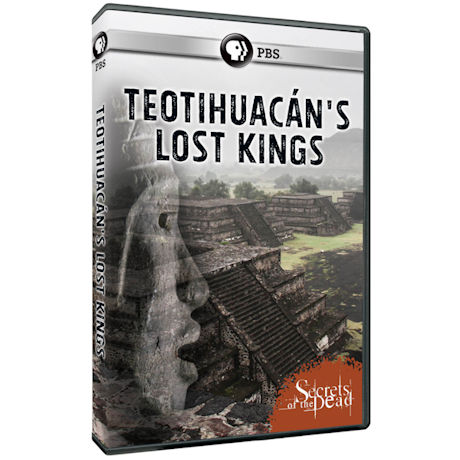 Secrets of the Dead: Teotihuacan's Lost Kings DVD