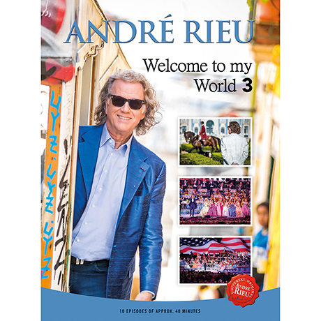 André Rieu: Welcome to My World 3 DVD