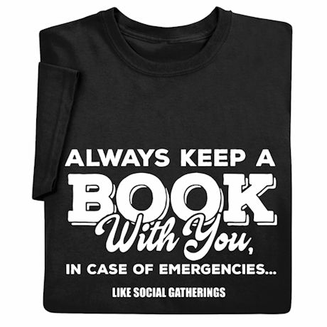 Always Keep a Book with You T-Shirt or Sweatshirt