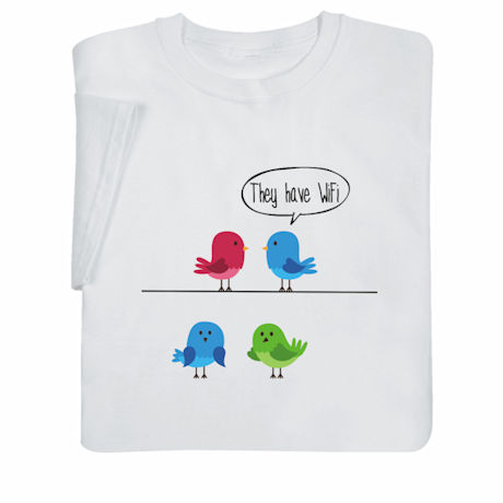 WiFi Birds T-Shirt or Sweatshirt