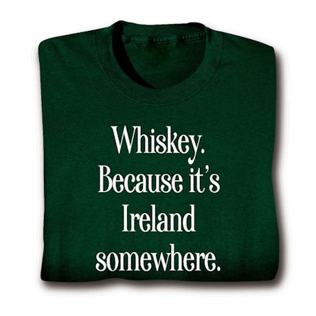 Whiskey T-Shirt or Sweatshirt