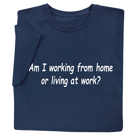 Working from Home Shirts