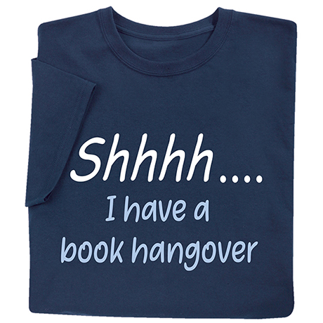 Book Hangover T-Shirt or Sweatshirt