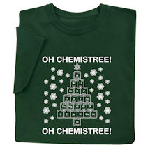 Product Image for Oh Chemistree! T-Shirt or Sweatshirt
