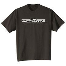 Alternate Image 1 for The Vaccinator Shirts