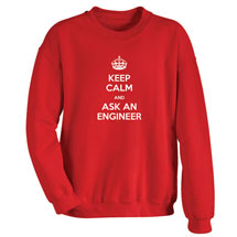 Alternate image Keep Calm and Ask an Engineer Shirts