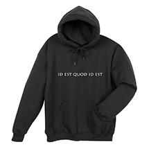 Alternate Image 1 for Latin 'It Is What It Is' T-Shirt or Sweatshirt